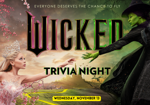 An image promoting "Wicked Trivia Night" on Wednesday, November 13, featuring two characters in a fantasy setting.